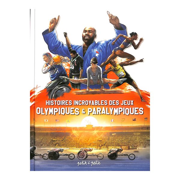 Histoires incroyables des jeux Olympiques & Paralympiques