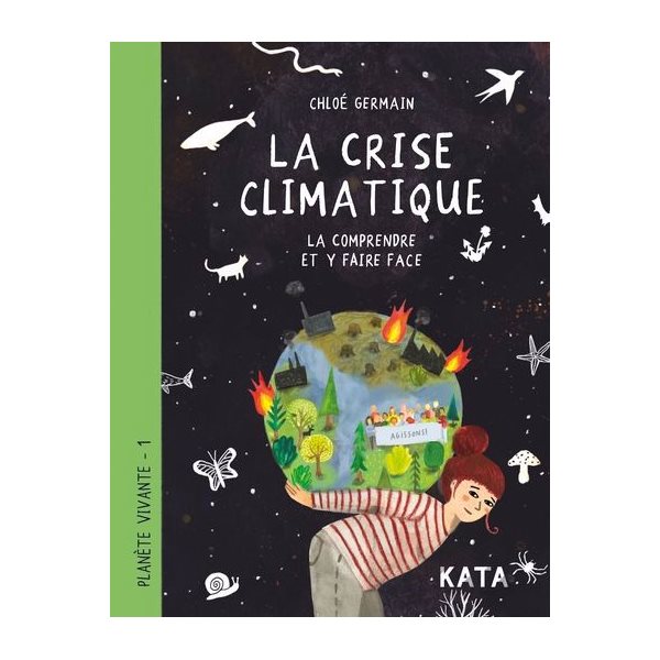 La crise climatique, Tome 1, Planète vivante