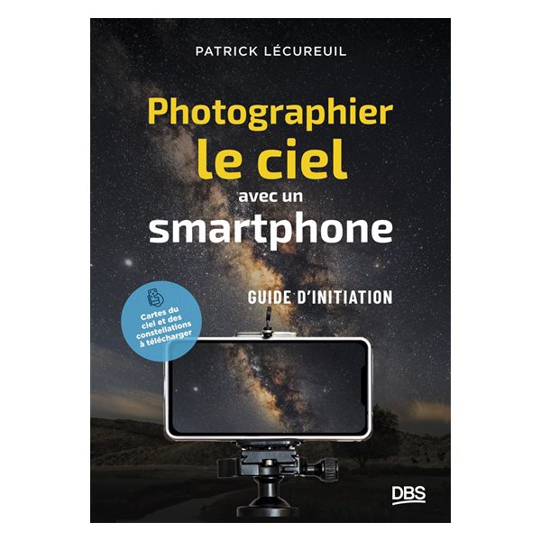 Photographier le ciel avec un smartphone : guide d'initiation