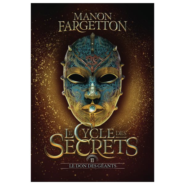 Le don des géants, Tome 2, Le cycle des secrets