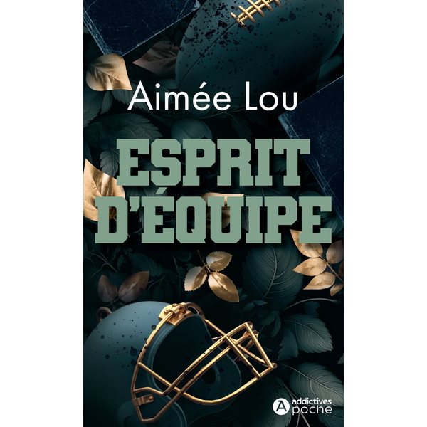 Esprit d'équipe, Addictives poche