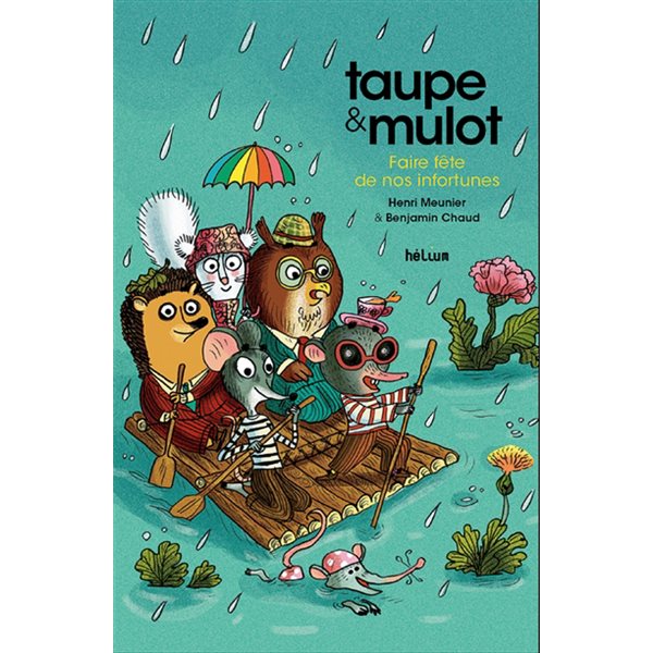 Faire fête de nos infortunes, Tome 8, Taupe et Mulot