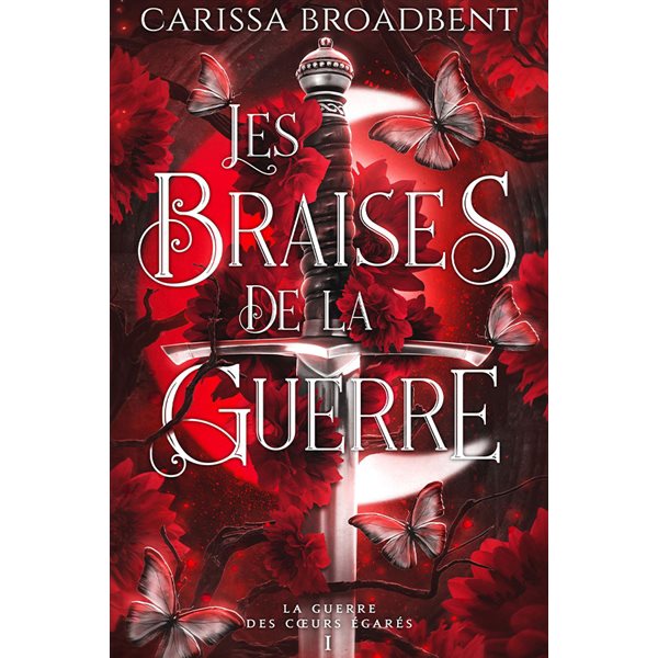 Les braises de la guerre, Tome 1, La Guerre des coeurs égarés (collector)