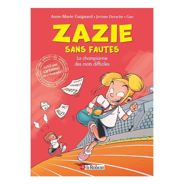 La championne des mots difficiles, Zazie sans fautes