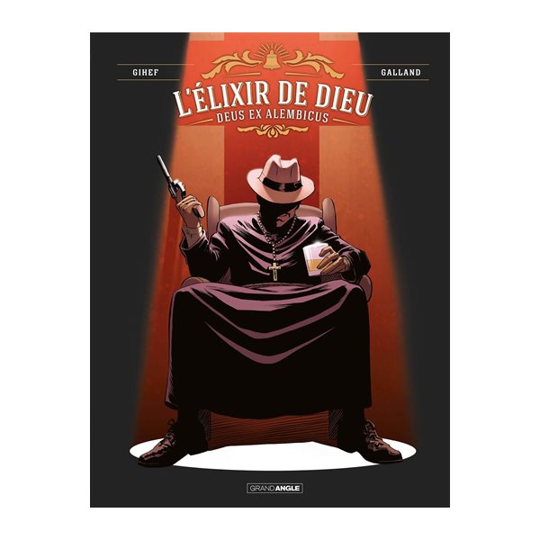 Deus ex alembicus, Tome 2, L'élixir de Dieu