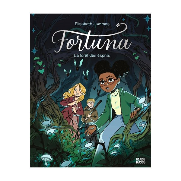 La forêt des esprits, Tome 2, Fortuna