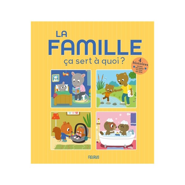 La famille, ça sert à quoi ?