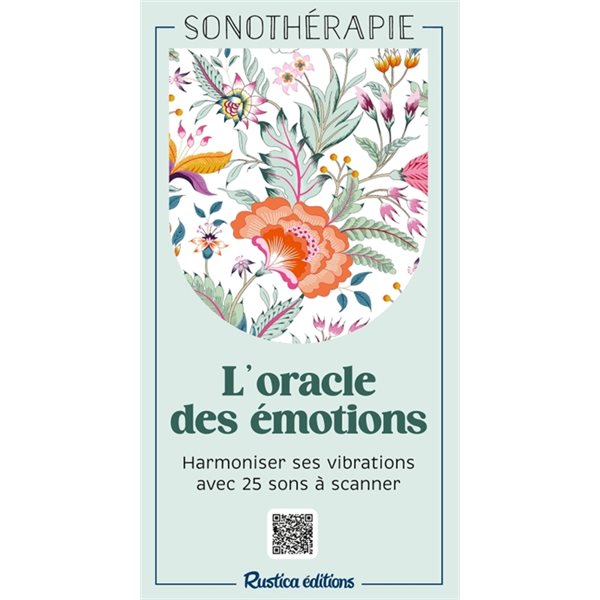 L'oracle des émotions : harmoniser ses vibrations avec 25 sons à scanner, Sonothérapie