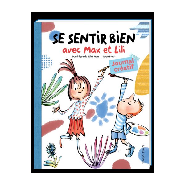 Se sentir bien avec Max et Lili : journal créatif