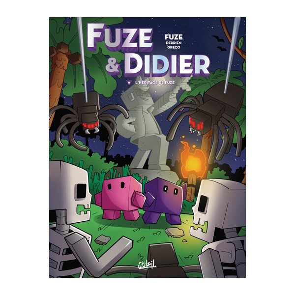 L'héritage de Fuze, Tome 6, Fuze & Didier