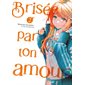 Brisée par ton amour..., Vol. 2, Brisée par ton amour..., 2