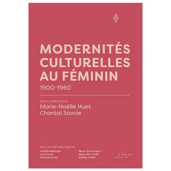 Modernités culturelles au féminin : 1900-1960