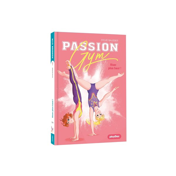 Viser plus haut !, Passion gym, 7