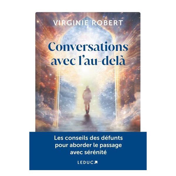 Conversations avec l'au-delà : les conseils des défunts pour aborder le passage avec sérénité