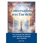 Conversations avec l'au-delà : les conseils des défunts pour aborder le passage avec sérénité