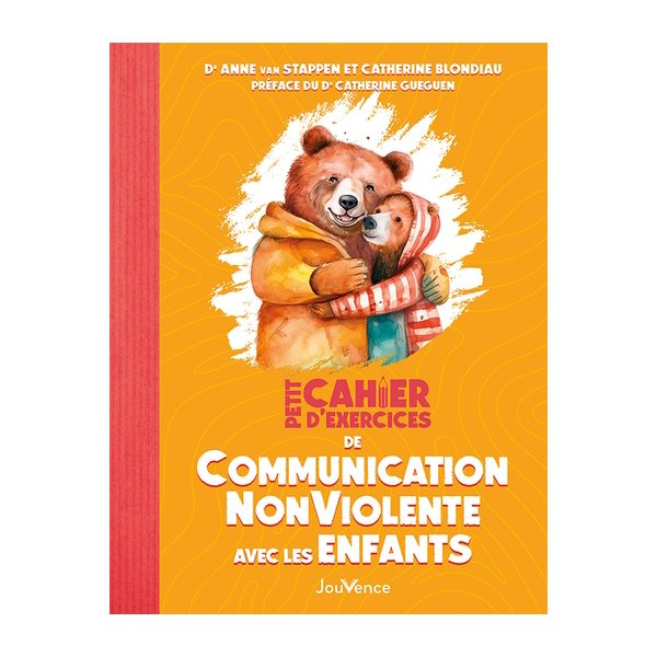 Petit cahier d'exercices de communication non violente avec les enfants