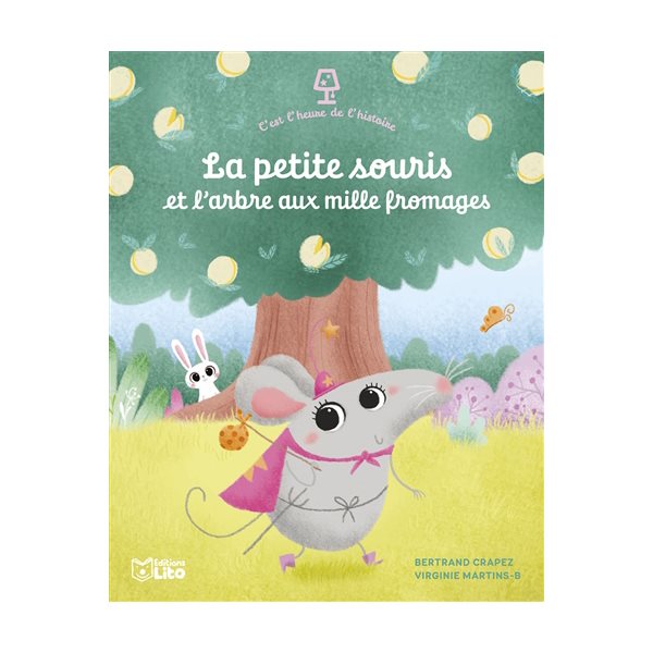 La petite souris et l'arbre aux mille fromages