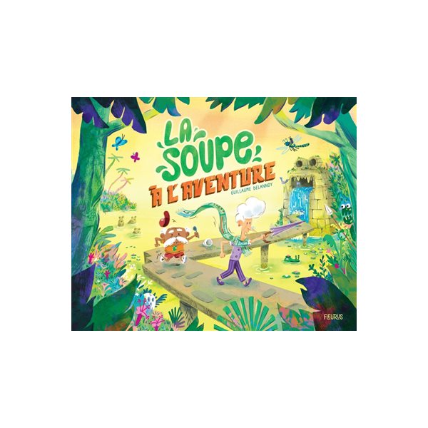 La soupe à l'aventure