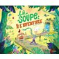 La soupe à l'aventure