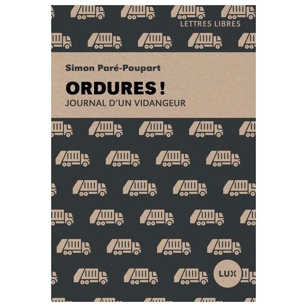 Ordures! : Journal d’un vidangeur