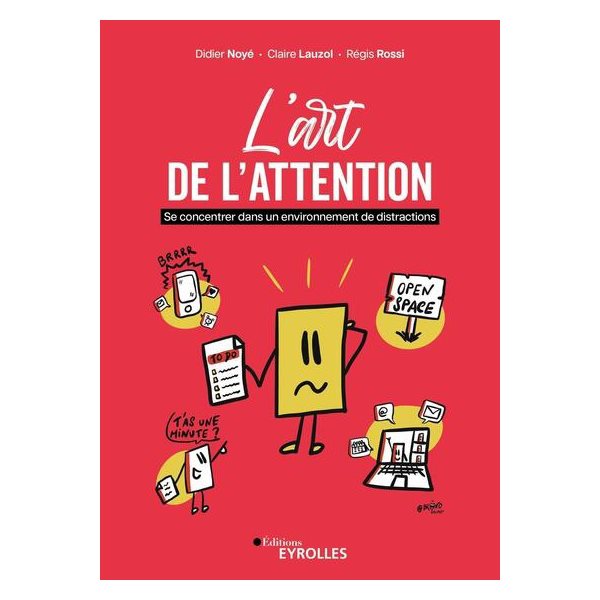 L'art de l'attention : se concentrer dans un environnement de distractions