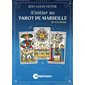 S'initier au Tarot de Marseille de Kris Hadar