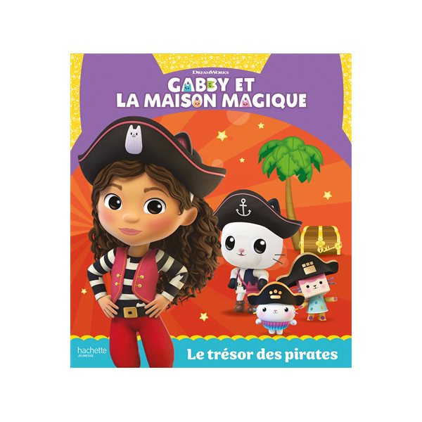 Le trésor des pirates, Gabby et la maison magique