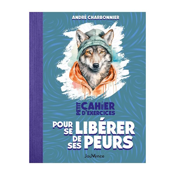 Petit cahier d'exercices pour se libérer de ses peurs, Petit cahier, sport cérébral du bien-être