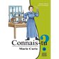 Marie Curie, Connais-tu?