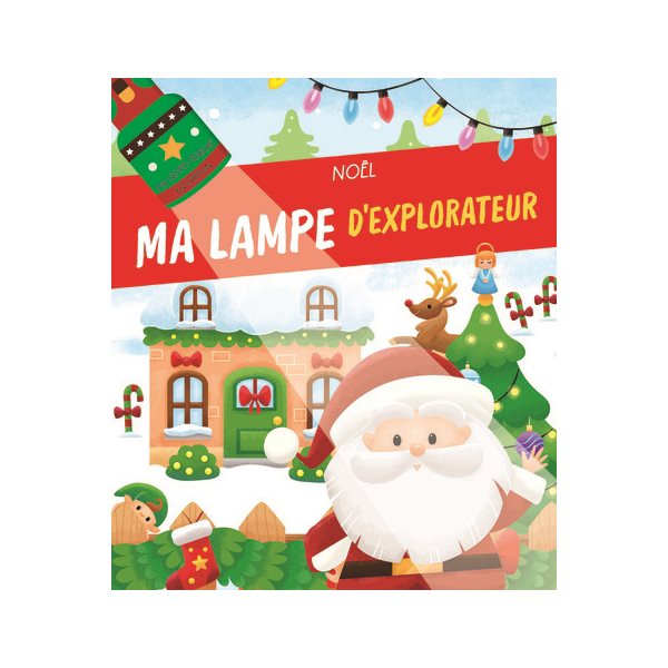 Noël, Ma lampe d'explorateur