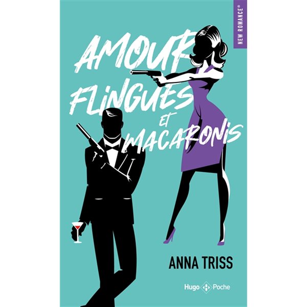 Amour, flingues et macaronis, Hugo poche. New romance. French team