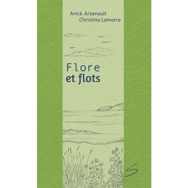 Flore et flots, Tome 8, Petit fleuve