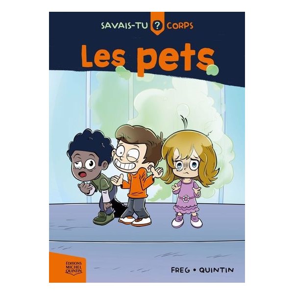 Les pets, Tome 1, Corps