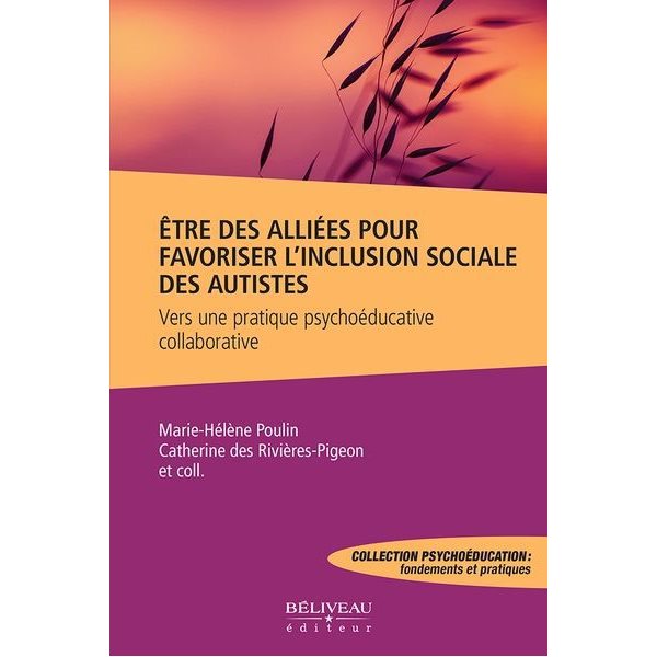 Être des alliées pour favoriser l’inclusion sociale des autistes : Vers une pratique psychoéducative collaborative