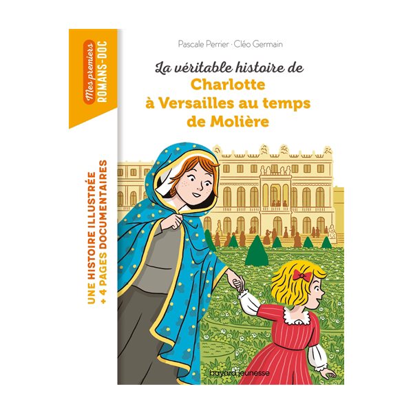 La véritable histoire de Charlotte à Versailles au temps de Molière