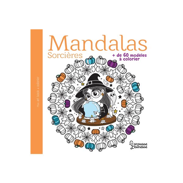 Mandalas : sorcières : + de 60 modèles à colorier