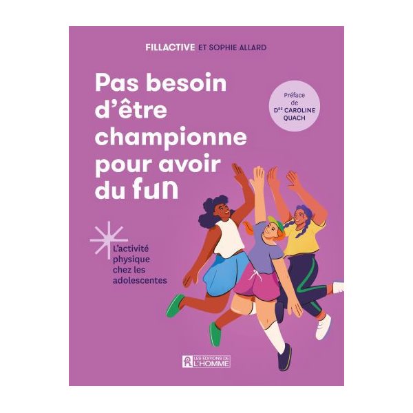 Pas besoin d'être championne pour avoir du fun : L'activité physique chez les adolescentes