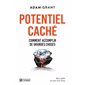 Potentiel caché : Comment accomplir de grandes choses