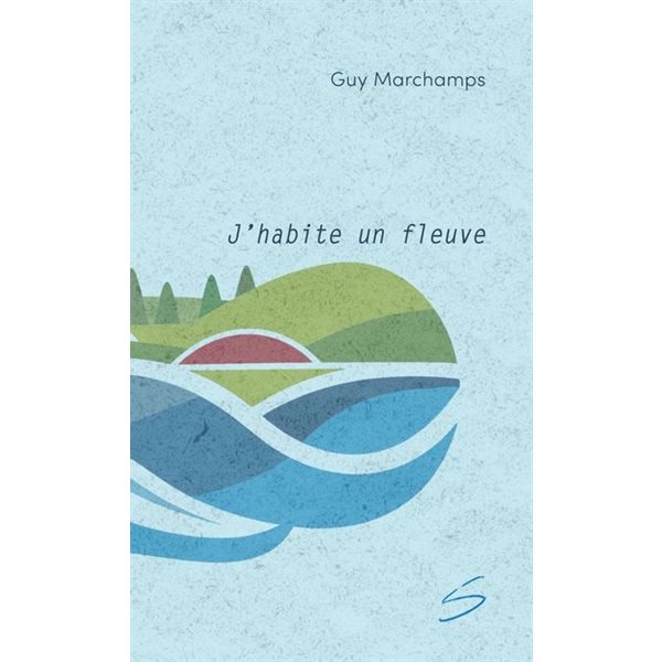 J'habite un fleuve, Tome 7, grand Fleuve