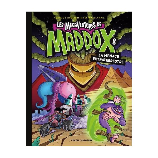 La menace extraterrestre, Tome 8, Les mégaventures de Maddox