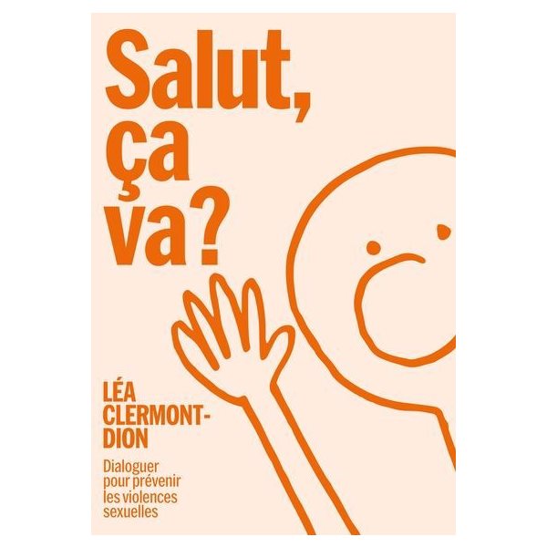 Salut ça va ? : Dialoguer pour prévenir les violences sexuelles