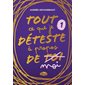 Tout ce que je déteste à propos de moi, Tome 1