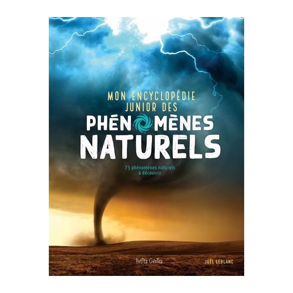 Mon encyclopédie junior des PHÉNOMÈMES NATURELS