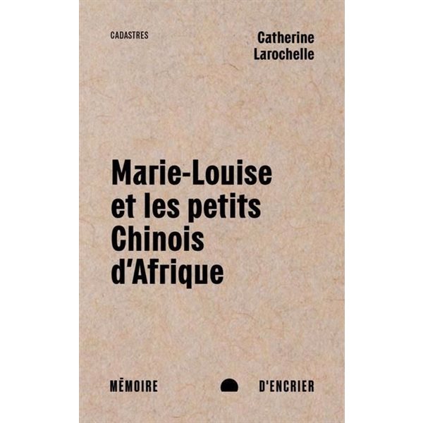 Marie-Louise et les petits Chinois d'Afrique