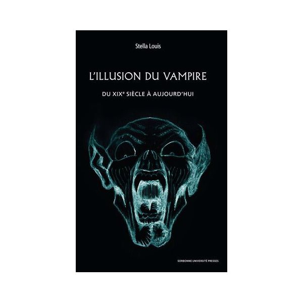 L'illusion du vampire : du XIXe siècle à aujourd'hui