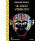 Le singe venimeux : policier