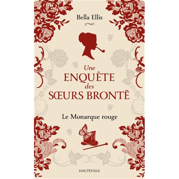 Le monarque rouge, Une enquête des soeurs Brontë, 3