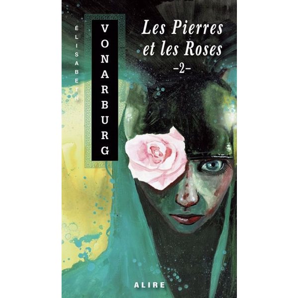 Les Pierres et les Roses, Tome 2