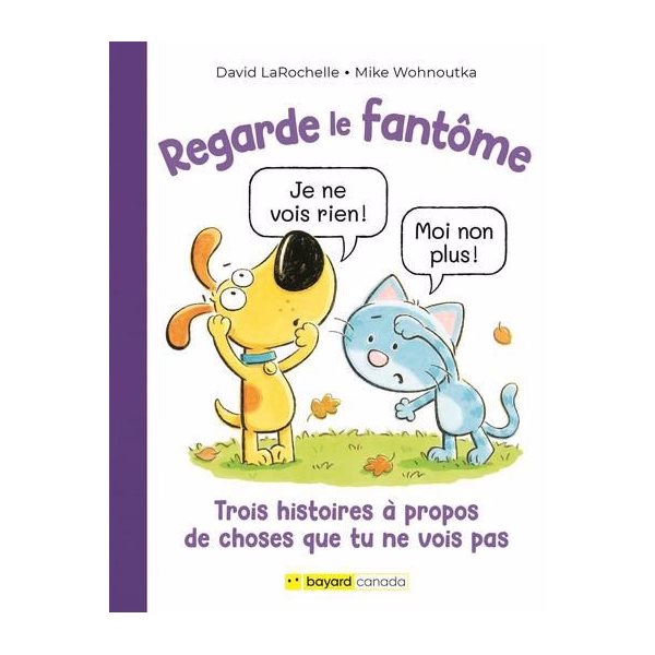 Regarde le fantôme