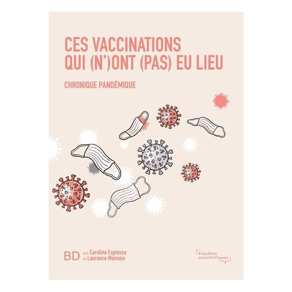 Ces vaccinations qui (n')ont (pas) eu lieu : chronique pandémique